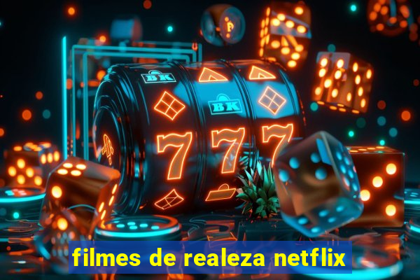 filmes de realeza netflix